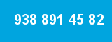 938 891 45 82